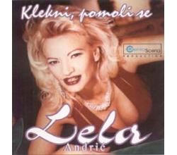 LELA ANDRI&#262; - Klekni, pomoli se (CD)